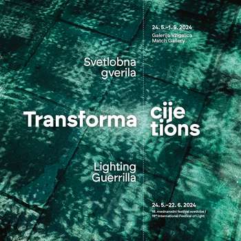 Transformacije po Ljubljani v sklopu 18. festivala Svetlobna gverila